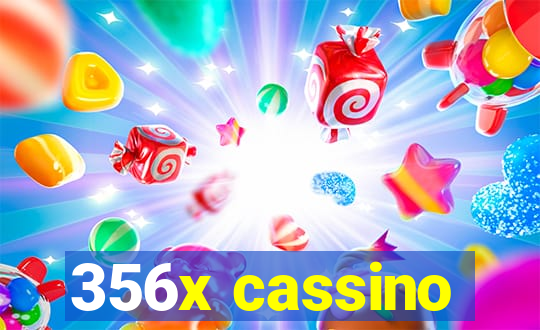 356x cassino